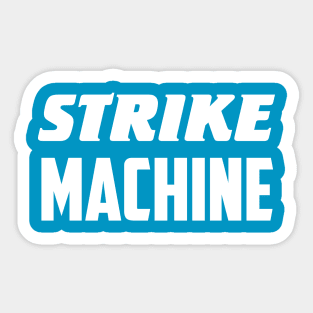 Strike Machine Sticker